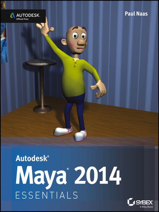 Title details for Autodesk Maya 2014 Essentials by Paul Naas - Available